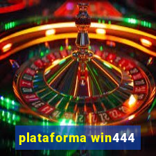 plataforma win444